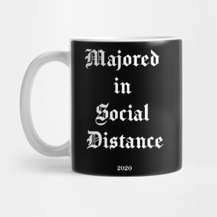 Majored in Social Distance - Funny Cool Class of 2020 Seniors Quarantine Graduation, Gift Grad Gothic Font  White version Mug